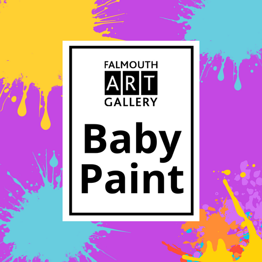Baby Paint at Falmouth Art Gallery - Wednesday 14 January